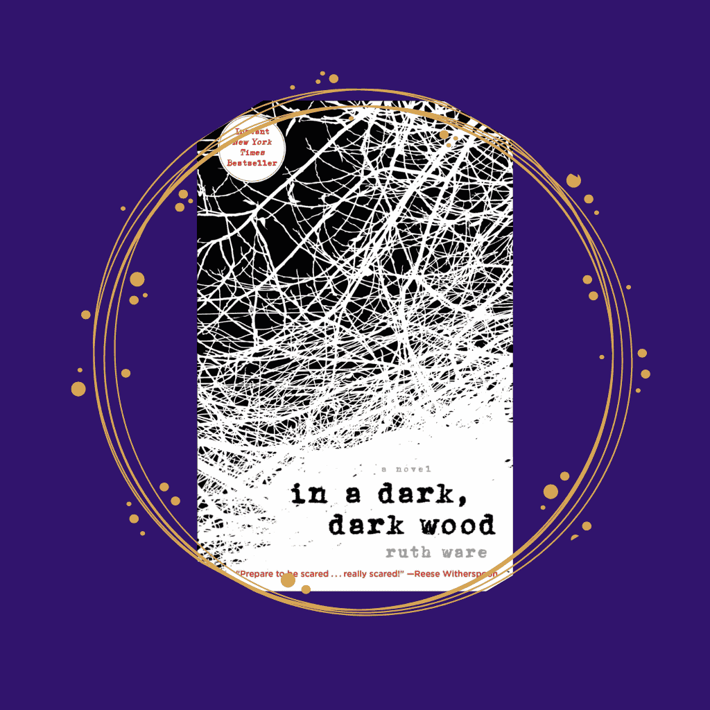 'In a Dark, Dark Wood' by Ruth Ware