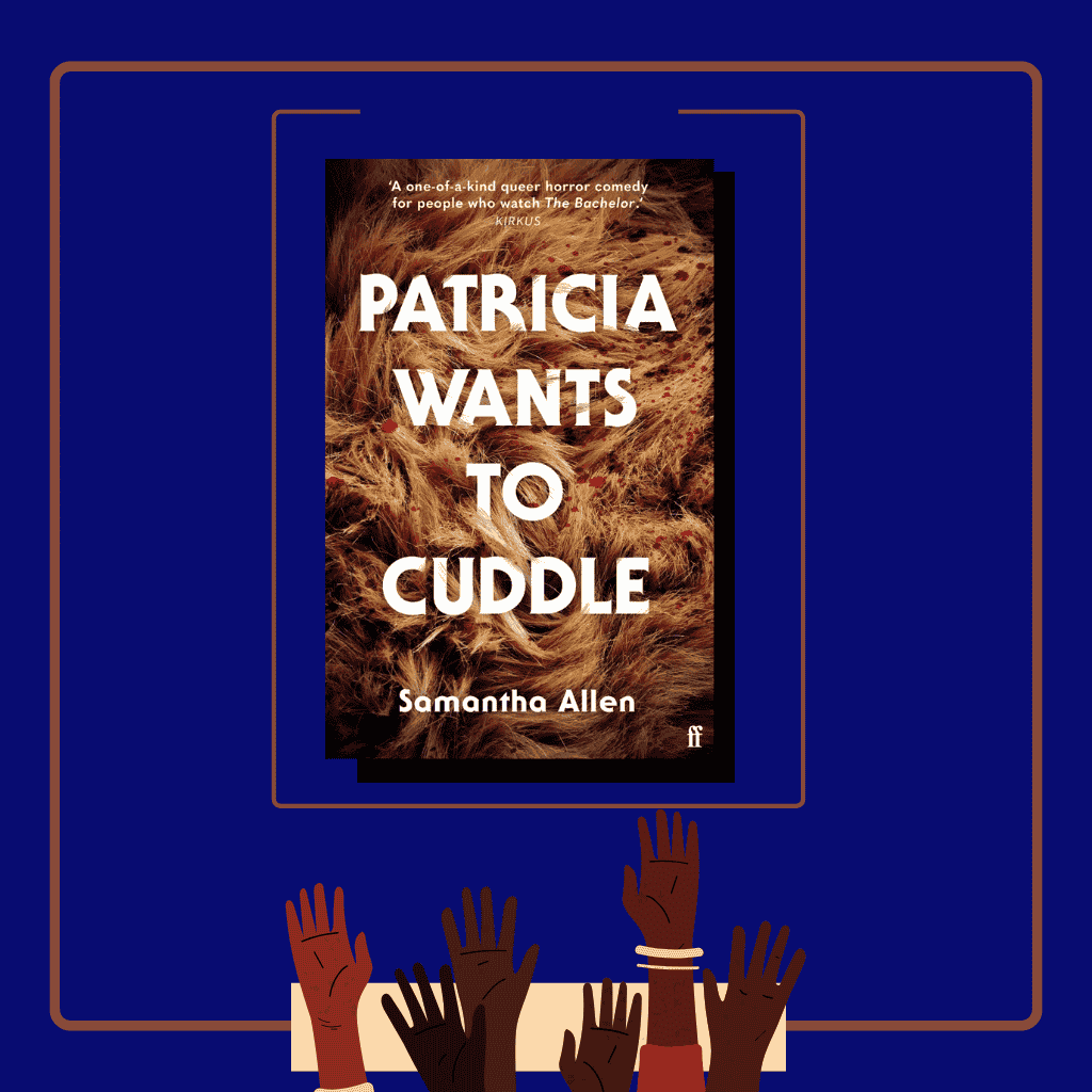 Patricia Wants to Cuddle by Samantha Allen