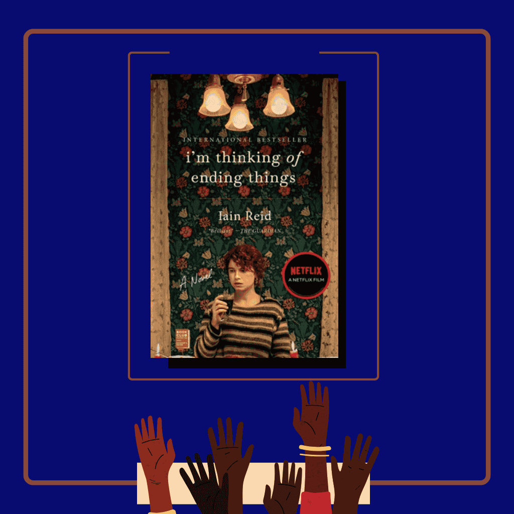 I’m Thinking of Ending Things by Iain Reid