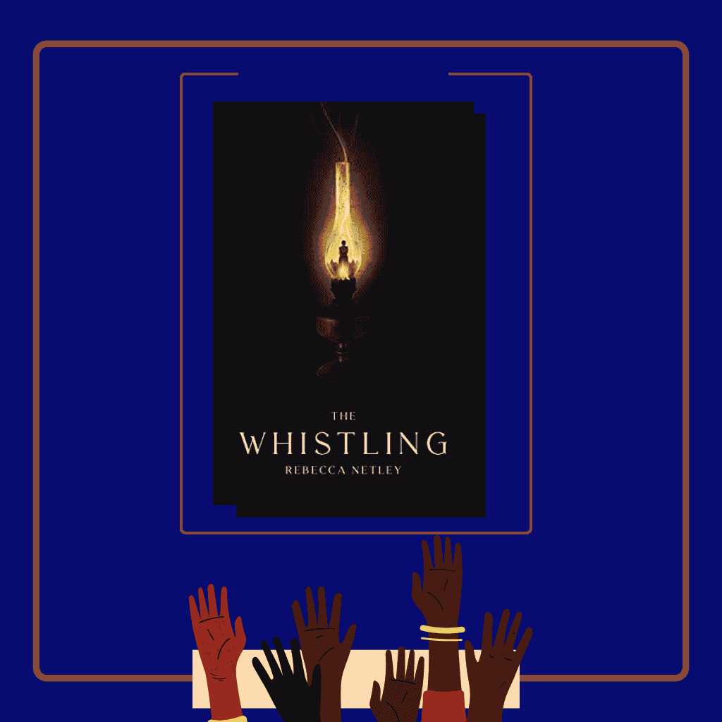The Whistling by Rebecca Netley (2021)