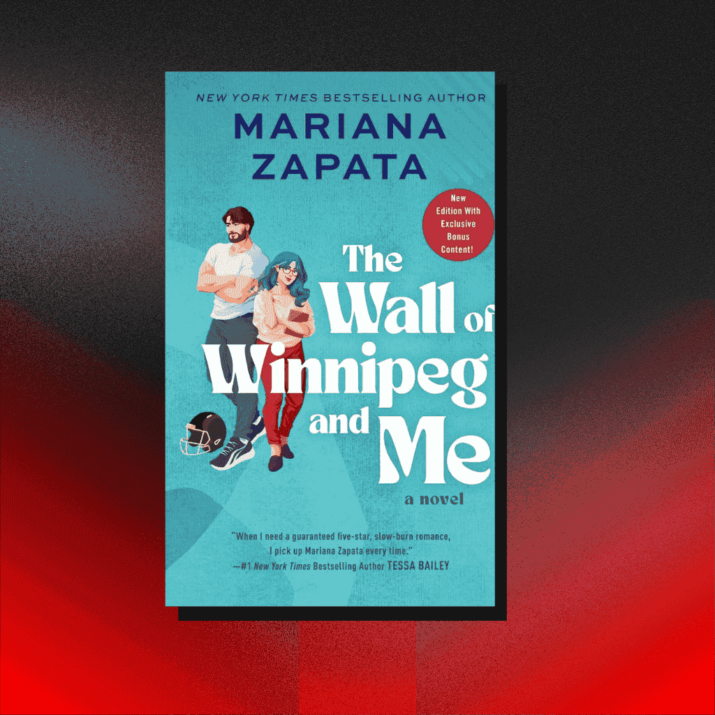The Wall of Winnipeg and Me by Mariana Zapata
